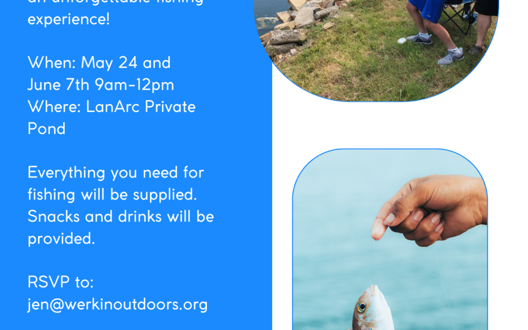 Join WERKIN Outdoors for Free Fishing